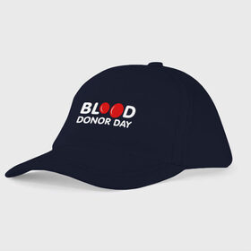 Детская бейсболка с принтом Blood Donor Day в Курске, 100% хлопок | классический козырек, металлическая застежка-регулятор размера | Тематика изображения на принте: благотворительность | день | донор | кровь | медицина | надпись | название | тельца