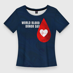 Женская футболка 3D Slim с принтом Ритм крови в Курске,  |  | благотворительность | донорм | кровь | медицина | надпись | ритм