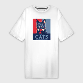Платье-футболка хлопок с принтом Vote for cats в Курске,  |  | vote | домашние животные | иммиграция | кот в галсуке | котейка | котомама | котоотец | коты | котяра | опасная надпись | патриотизм | политолог | сатира | свобода | черный юмор