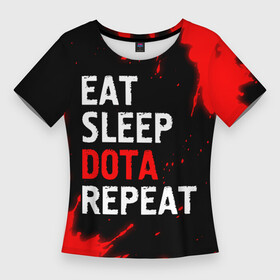 Женская футболка 3D Slim с принтом Eat Sleep Dota Repeat  Брызги в Курске,  |  | dota | eat sleep dota repeat | logo | paint | брызги | дота | игра | игры | краска | лого | логотип | символ