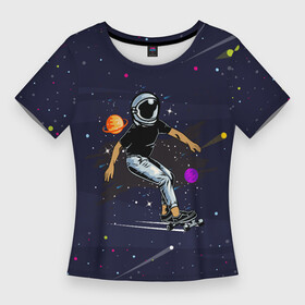 Женская футболка 3D Slim с принтом Космонавт  скейтбордист в Курске,  |  | вселенная | звезды | космонавт | космонавт   скейтбордист | космос | планета | скет