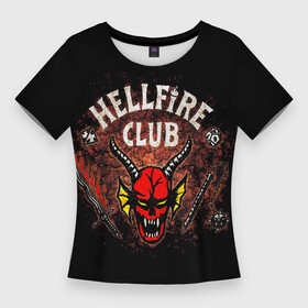 Женская футболка 3D Slim с принтом hellfire club в Курске,  |  | club | dungeons and dragons | game | hell | hellfire | hellfire club | logo | retro | stranger | stranger things | игры | логотип | настолки | очень | очень странные дела | подземелье и драконы | ретро | ретро игры | странные
