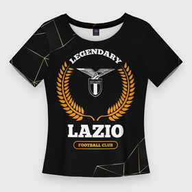 Женская футболка 3D Slim с принтом Лого Lazio и надпись Legendary Football Club на темном фоне в Курске,  |  | club | football | lazio | logo | клуб | лацио | лого | мяч | символ | спорт | футбол | футболист | футболисты | футбольный
