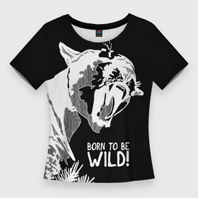 Женская футболка 3D Slim с принтом Cougar Born be wild в Курске,  |  | angry | born to be wild | cougar | fangs | open mouth | predator | wild | дикая | злая | клыки | открытая пасть | пума | рожден быть диким | хищник