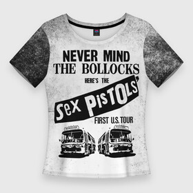 Женская футболка 3D Slim с принтом Never Mind the Bollocks, Heres the Sex Pistols First Tour в Курске,  |  | группа | джонни роттен | музыка | панк | панк рок | панк рок группа | рок | рок группа
