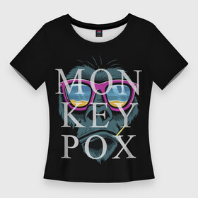 Женская футболка 3D Slim с принтом MONKEYPOX в Курске,  |  | monkey | monkeypox | горила | горилла | горилла в очках | заболевание | здоровье | обезьяна | оспа | оспа обезьян | очки | примат | приматы | шимпанзе