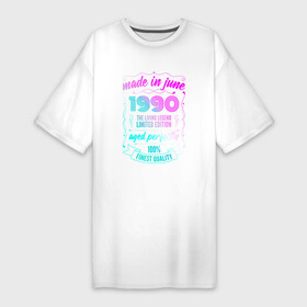 Платье-футболка хлопок с принтом Made In June 1990 Vintage Neon в Курске,  |  | 1990 | born | limited edition | made | made in | may | neon | retro | ussr | vintage | брату | винтаж | год | день | жене | июне | июнь | маме | мужу | неон | неоновые | папе | ретро | рожден | рождения | сделан | сделана | сделано | сестре