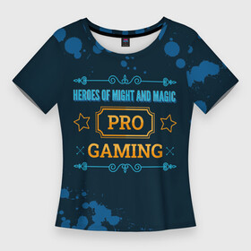Женская футболка 3D Slim с принтом Игра Heroes of Might and Magic: PRO Gaming в Курске,  |  | heroes | heroes of might and magic | logo | magic | might | paint | pro | брызги | герои | игра | игры | краска | лого | логотип | магии | меча | символ
