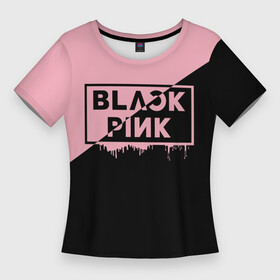 Женская футболка 3D Slim с принтом BLACKPINK  BIG LOGO в Курске,  |  | black  pink | blackpink | jennie | jisoo | k pop | lalisa | группа | к поп | корейская группа | розовый | черный