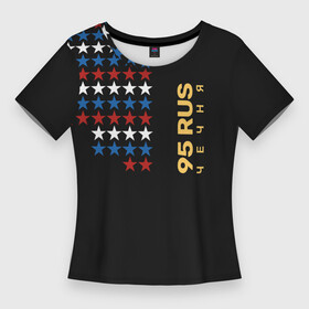 Женская футболка 3D Slim с принтом Чечня 95 RUS в Курске,  |  | 95 rus | 95 регион | грозный | регионы россии | чеченская республика | чечня