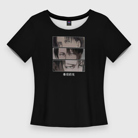 Женская футболка 3D Slim с принтом Levi s view в Курске,  |  | аниме | атака титанов | взгляд | глаза | китайский | корейский | леви | манга | надписи | рисунок | японский