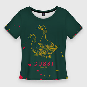 Женская футболка 3D Slim с принтом gucci  ga ga ga  краска в Курске,  |  | fasion | gold | gucci | gussi | trend | гусси | гуччи | золото | золотой | мода | одежда | тренд | тренды