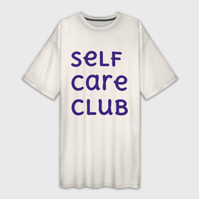 Платье-футболка 3D с принтом Self care club в Курске,  |  | бежевый | бежевый фон | буквы | здоровье | плавные | плавный | синий | слова | уход за собой | цвет | яркий