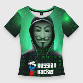 Женская футболка 3D Slim с принтом Russian hacker green в Курске,  |  | hack | hacker | rus | russia | welcome to russia | анонимус | герб | герб россии | из россии | патриотизм | российская федерация | россия | русский | рф | хак | хакер