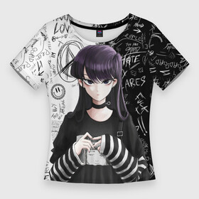 Женская футболка 3D Slim с принтом Коми сан гот  проблемы с общением в Курске,  |  | anime | cant comminicate | komi | komi san | manga | senpai | waifu | аниме | вайфу | коми | сан | сенпай | у коми проблемы с общением